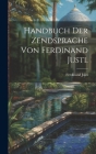 Handbuch der Zendsprache von Ferdinand Justi. By Ferdinand Justi Cover Image