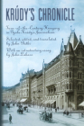 Krudy's Chronicles: Turn-Of-The-Century Hungary in Gyula Krudy's Journalism By John Batki (Editor) Cover Image