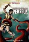 Greek Mythology's Adventures of Perseus (Can You Survive?) By Blake Hoena Cover Image