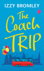 The Coach Trip By Izzy Bromley, Imogen Church (Read by) Cover Image
