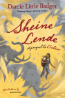 Sheine Lende: A Prequel to Elatsoe By Darcie Little Badger, Rovina Cai (Illustrator) Cover Image