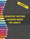 Geometric Pattern Coloring Books For Adults: Geometric Coloring Books For Adults Relaxation 55 Amazing Geometric Patterns Adult Coloring Books Colorin By Hinottoshop Cover Image