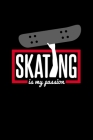 Skating is my Passion.: 110 Pages 6x9 inch By Schomaker Cover Image