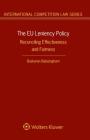 The EU Leniency Policy: Reconciling Effectiveness and Fairness (International Competition Law) Cover Image