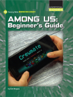 Among Us: Beginner's Guide By Josh Gregory Cover Image