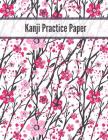 Kanji Practice Paper: Japanese Writing Genkouyoushi Notebook: 8.5x11 Inches, 120 Pages Cover Image