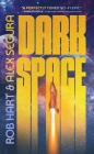 Dark Space By Rob Hart, Alex Segura Cover Image