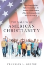 The Malady of American Christianity: How Congregations Often Fail to Teach the Church's Main Purpose What the Commandments Have to Do with It. By Franklin L. Grepke Cover Image