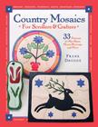 Country Mosiacs for Scrollers and Crafters By Frank Droege Cover Image