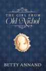 The Girl from Old Nichol (Gladys #1) By Betty Annand Cover Image