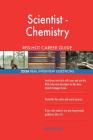 Scientist - Chemistry RED-HOT Career Guide; 2526 REAL Interview Questions By Red-Hot Careers Cover Image
