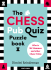 The Chess Pub Quiz Puzzle Book: Who Is MC Hammer and Other Chess Trivia By Dimitri Reinderman Cover Image