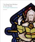 The Great East Window of York Minster: An English Masterpiece By Sarah Brown Cover Image