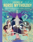 Legends of Norse Mythology: Enter a world of gods, giants, monsters, and heroes Cover Image