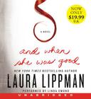 And When She Was Good Low Price CD By Laura Lippman, Linda Emond (Read by) Cover Image