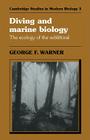 Diving and Marine Biology: The Ecology of the Sublittoral (Cambridge Studies in Modern Biology #3) Cover Image