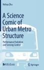 A Science Comic of Urban Metro Structure: Performance Evolution and Sensing Control Cover Image