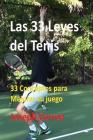 Las 33 Leyes del Tenis: 33 Conceptos para Mejorar su juego Cover Image