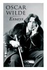 Oscar Wilde: Essays: Der Sozialismus und die Seele des Menschen, Aus dem Zuchthaus zu Reading, Aesthetisches Manifest, Zwei Gespräc Cover Image
