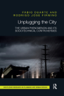 Unplugging the City: The Urban Phenomenon and Its Sociotechnical Controversies (Routledge Research in Planning and Urban Design) By Fábio Duarte, Rodrigo Jose Firmino Cover Image