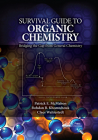 Survival Guide to Organic Chemistry: Bridging the Gap from General Chemistry By Patrick E. McMahon, Bohdan B. Khomtchouk, Claes Wahlestedt Cover Image
