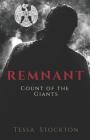 Remnant: Count of the Giants By Tessa Stockton Cover Image