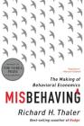 Misbehaving: The Making of Behavioral Economics By Richard H. Thaler Cover Image