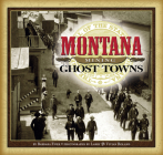 Montana Mining Ghost Towns Cover Image