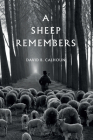 A Sheep Remembers By Davidb Calhoun Cover Image