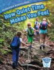 Experience Mindfulness: How Quiet-Time Makes You Feel (Experience Personal Power) By Jean C. Lawler Cover Image