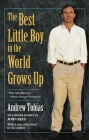 The Best Little Boy in the World Grows Up By Andrew Tobias Cover Image
