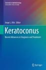 Keratoconus: Recent Advances in Diagnosis and Treatment (Essentials in Ophthalmology) By Jorge L. Alió (Editor) Cover Image