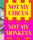 Not My Circus, Not My Monkeys: The Motif of the Circus in Contemporary Art Cover Image