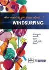 How much do you know about... Windsurf By Wanceulen Notebook Cover Image
