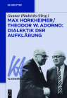 Max Horkheimer/Theodor W. Adorno: Dialektik der Aufklärung (Klassiker Auslegen #63) Cover Image