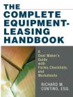 The Complete Equipment-Leasing Handbook: A Deal Maker's Guide with Forms, Checklists, and Worksheets By Richard Contino Cover Image