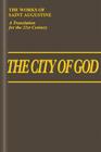 The City of God (11-22) (Works of Saint Augustine #7) By John E. Rotelle (Editor), St Augustine, William Babcock (Translator) Cover Image