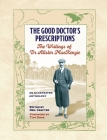 The Good Doctor's Prescriptions: The Writings of Dr Alister MacKenzie By Neil Crafter (Editor) Cover Image
