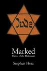 Marked: Poems of the Holocaust By Stephen Herz Cover Image