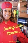 Cooking With Mamma J: Beginners Guide To Feeding The Soul Cover Image
