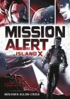 Island X (Mission Alert) By Benjamin Hulme-Cross Cover Image