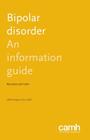 Bipolar Disorder: An Information Guide By Camh Bipolar Clinic Staff Cover Image