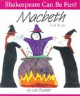 Macbeth for Kids (Shakespeare Can Be Fun!) Cover Image