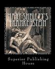 Mary Shelley's Frankenstein By Mary Shelley Cover Image