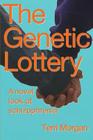 Playing the Genetic Lottery By Terri J. Morgan Cover Image
