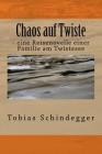 Chaos auf Twiste: - eine Reisenovelle einer Familie am Twistesee By Tobias Schindegger Cover Image