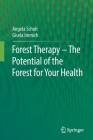 Forest Therapy - The Potential of the Forest for Your Health Cover Image