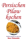 Persischen Pilaw kochen Cover Image