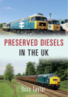 Preserved Diesels in the UK By Ross Taylor Cover Image