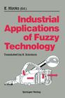 Industrial Applications of Fuzzy Technology By Kaoru Hirota, H. Solomon (Translator) Cover Image